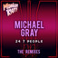 24 7 people (Yam Who Remix) Michael Gray
