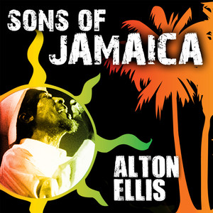 Sons Of Jamaica - Alton Ellis album
