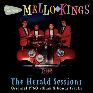 The Fabulous Mello-Kings: The 1960 Album Plus Singles and Outtakes cover