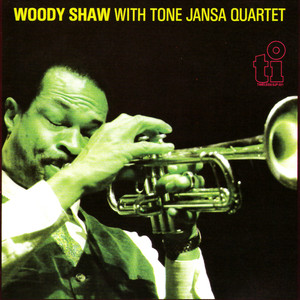 Woody Shaw With Tone Jansa Quartet album