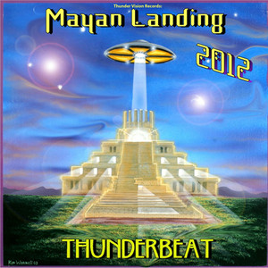 Thunder Vision Records: Mayan Landing 2012 Albumcover