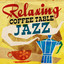 Relaxing Coffee Table Jazz cover