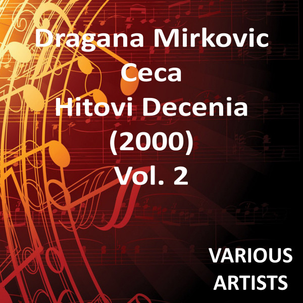 Dragana Mirkovic I Ceca, Hitovi Decenia, Vol. 2 cover