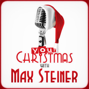 Your Christmas with Max Steiner (Gone with the Wind) album