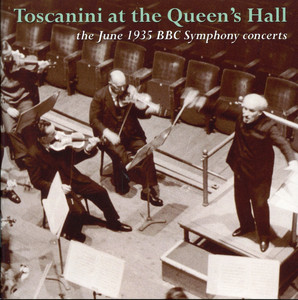 Toscanini at the Queen's Hall - the June 1935 BBC Symphony concerts album
