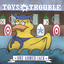 Toys in Trouble