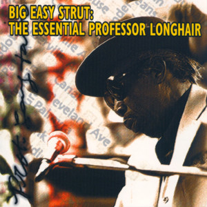 Big Easy Strut: The Essential Professor Longhair cover