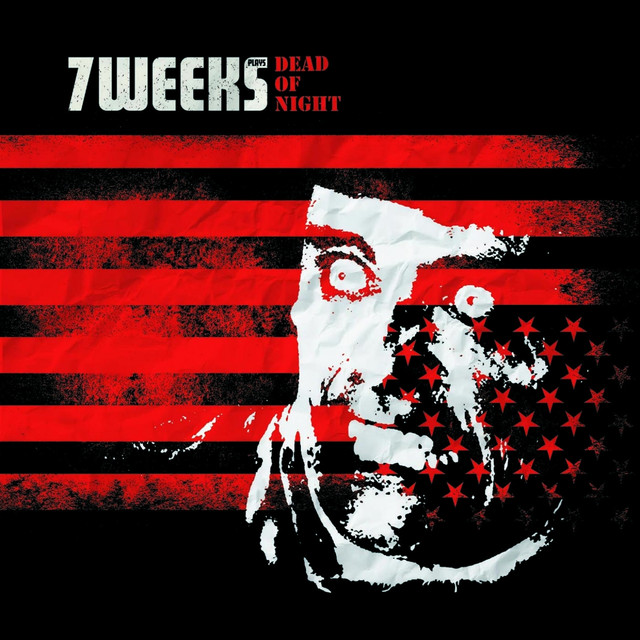 7 Weeks Plays Dead Of Night cover