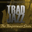 Jazz Journeys Presents Trad Jazz - The Temperance Seven Albumcover