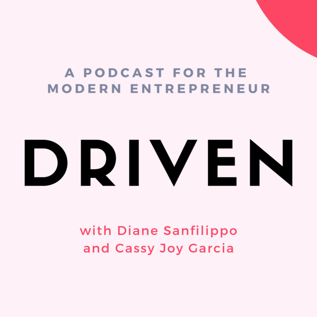 DRIVEN: A podcast for the modern entrepreneur. | Podcast on Spotify
