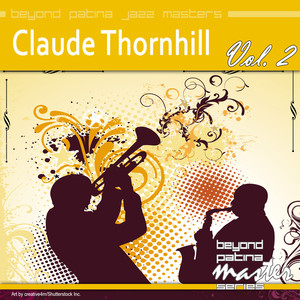 Beyond Patina Jazz Masters: Claude Thornhill Vol. 2 cover