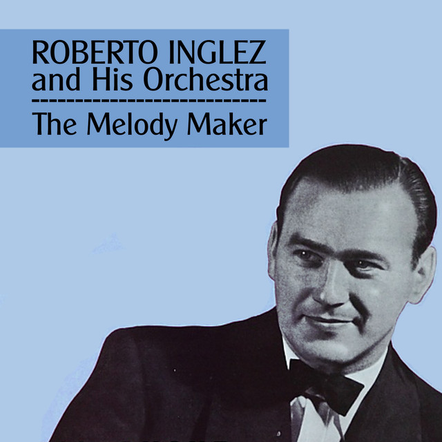 Roberto Inglez & his Orchestra Photo