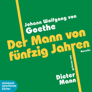 Der Mann von fünfzig Jahren (Ungekürzt)