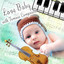 Love Baby with Famous Composers – First Collection for Babies, Nursery Rhymes and Music for Baby Box, Bright Beginnings with Classic, Soothing Sounds for Baby & Kids Albumcover