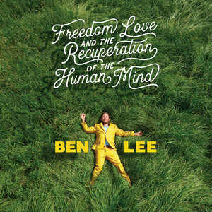 Freedom, Love, And The Recuperation Of The Human Mind album
