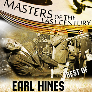 Masters Of The Last Century: Best of Earl Hines album