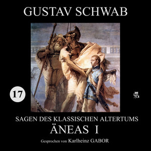 Äneas I (Sagen des klassischen Altertums 17) Audiobook