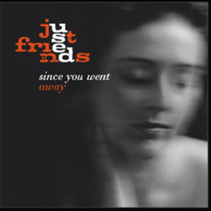Since You Went Away Albumcover