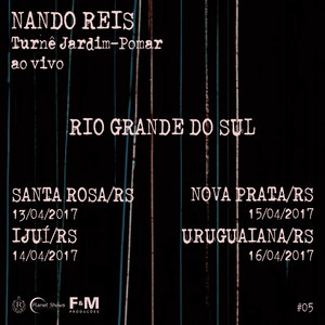 Turnê Jardim-Pomar , Rio Grande do Sul/RS- Abril 2017, #5 (Ao Vivo) cover