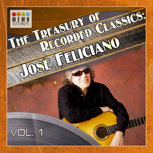 The Treasury of Recorded Classics: José Feliciano -, Vol. 1 cover