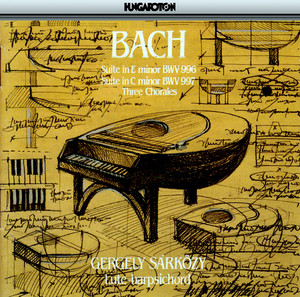 Bach: Suite in E minor, BWV 996 - Suite in C minor, BWV 997 - Three Chorales album