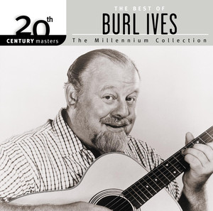 20th Century Masters: The Millennium Collection: The Best of Burl Ives album