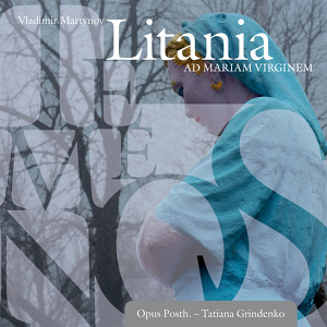 Opus Posth, Tatiana Grindenko