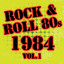 Rock & Roll 80s -1984 Vol.1 Albumcover