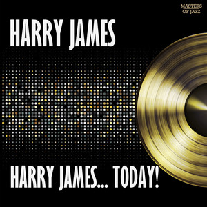 Harry James… Today! album