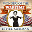 Wonders of the Wartime: Ethel Merman cover