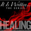 It Is Written: The Series (Healing) Albumcover