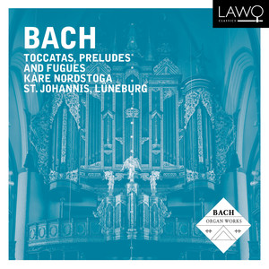 Bach: Toccatas, Preludes and Fugues album