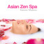 Asian Zen Spa Relaxation Meditation: Asian Zen Spa Music for Relaxation, Meditation, Massage, Yoga, Relaxation Meditation, Sound Therapy, Restful Sleep and Spa Relaxation Albumcover