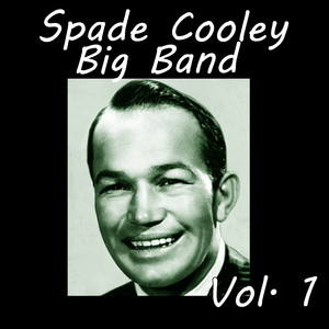 Spade Cooley Big Band, Vol. 1 cover