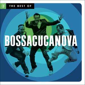 The Best of Bossacucanova cover