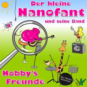 Der kleine Nanofant und seine Band