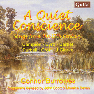A Quiet Conscience - Songs from the 17th Century by Campion, Byrd, Bartlet, Purcell, Croft, Clarke album
