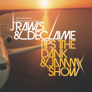 It's the Dank & Jammy Show album