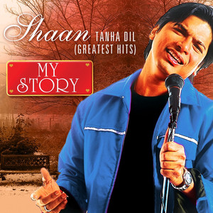 Tanha Dil - Greatest Hits - My Story album