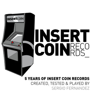 Sergio Fernandez Pres. 5 Years of Insert Coin Records Albumcover