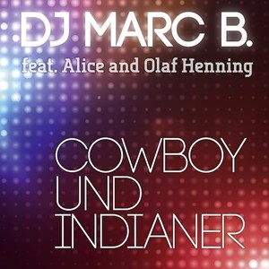 DJ-Marc B. feat. Alice und Olaf Henning