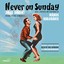 Never on Sunday (Jules Dassin's Original Motion Picture Soundtrack) Albumcover