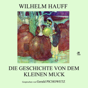 Die Geschichte von dem kleinen Muck