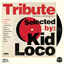 Tribute: The Finest Cover Songs by Kid Loco, Vol. 1 cover