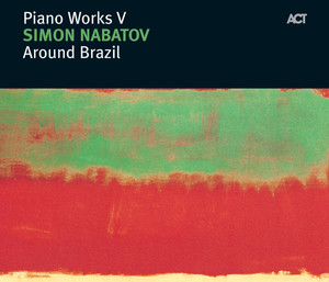 Around Brazil: Piano Works V album