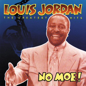 No Moe! Louis Jordan's Greatest Hits cover