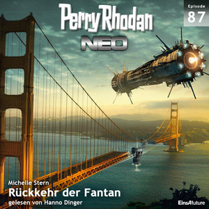 Rückkehr der Fantan - Perry Rhodan - Neo 87 (Ungekürzt)