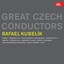 Great Czech Conductors Rafael Kubelík Albumcover