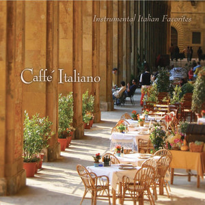 Caffé Italiano: Instrumental Italian Favorites album