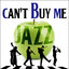 Can't Buy Me Jazz cover